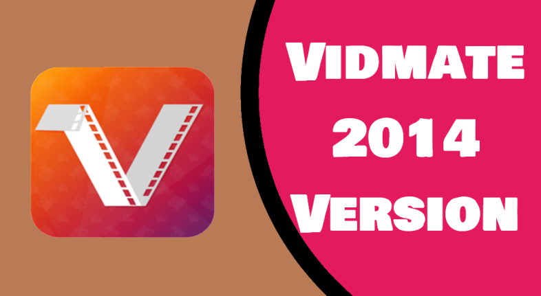 Vidmate 2014 version