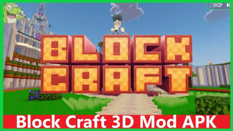 Block Craft 3D Mod APK 2022