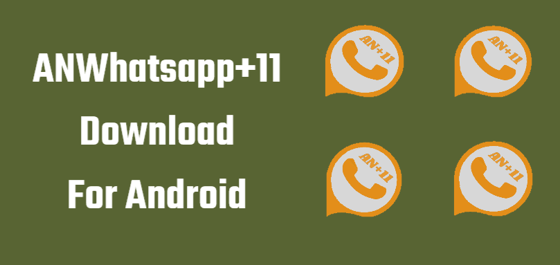 ANWhatsapp+11 Download
